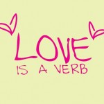 love-is-a-verb